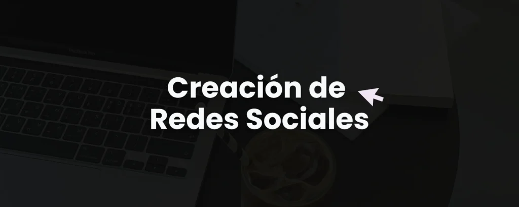 Creación de Redes Sociales
