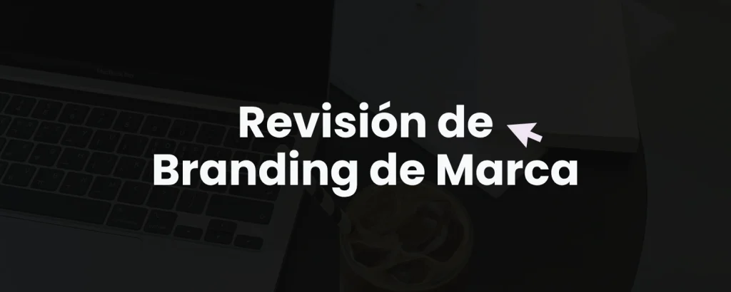 Revisión de Branding de Marca